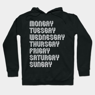 MONGAY TO SUNGAY Hoodie